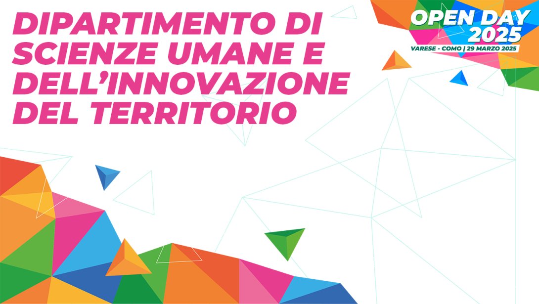 Logo con triangoli colorati - Dipartimento di Scienze umane e dell'innovazione del territorio - Open Day 29 marzo 2025